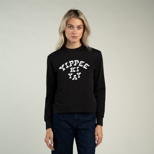 Women's Yippee Ki Yay Sweatshirt