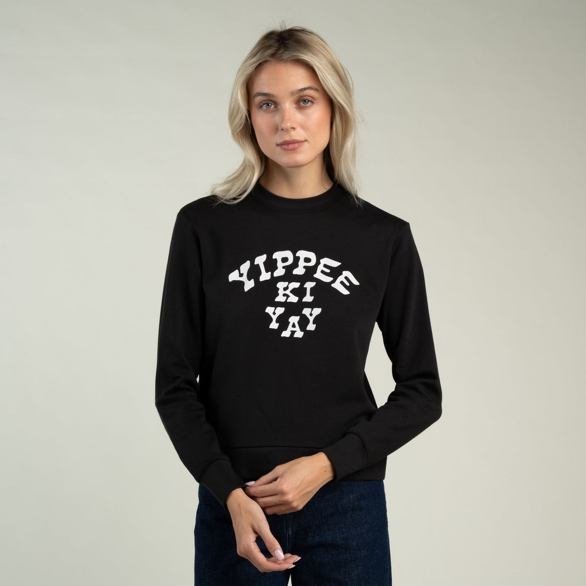 Women's Yippee Ki Yay Sweatshirt