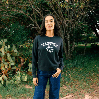 Women's Yippee Ki Yay Sweatshirt